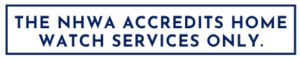 1 Accreditation only applies to Home Watch Services